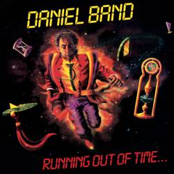 Daniel Band : Running Out of Time...